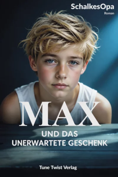 Max und das unerwartete Geschenk