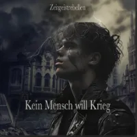 Kein Mensch will Krieg